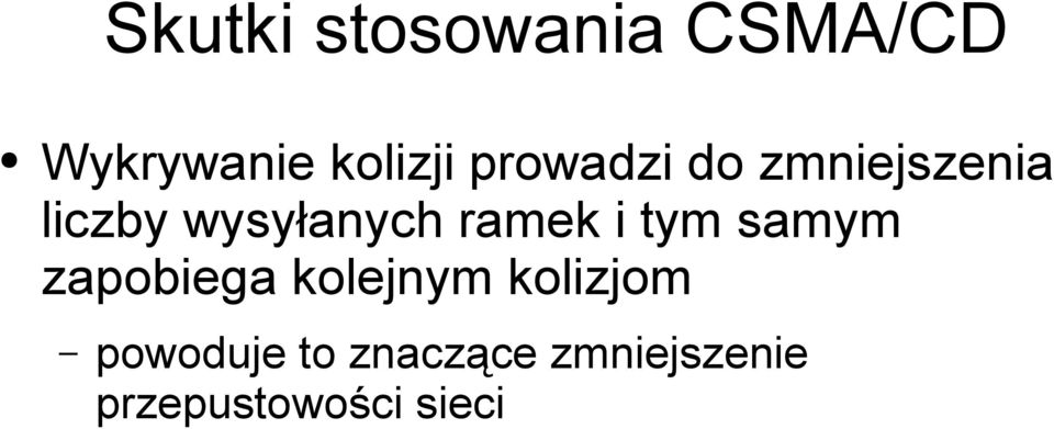 ramek i tym samym zapobiega kolejnym kolizjom