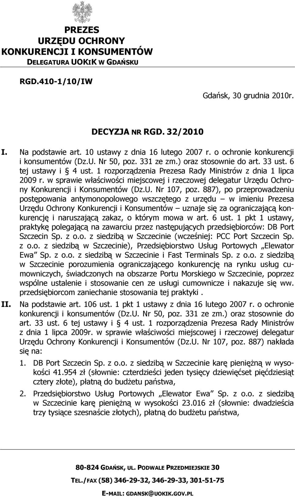 w sprawie właściwości miejscowej i rzeczowej delegatur Urzędu Ochrony Konkurencji i Konsumentów (Dz.U. Nr 107, poz.