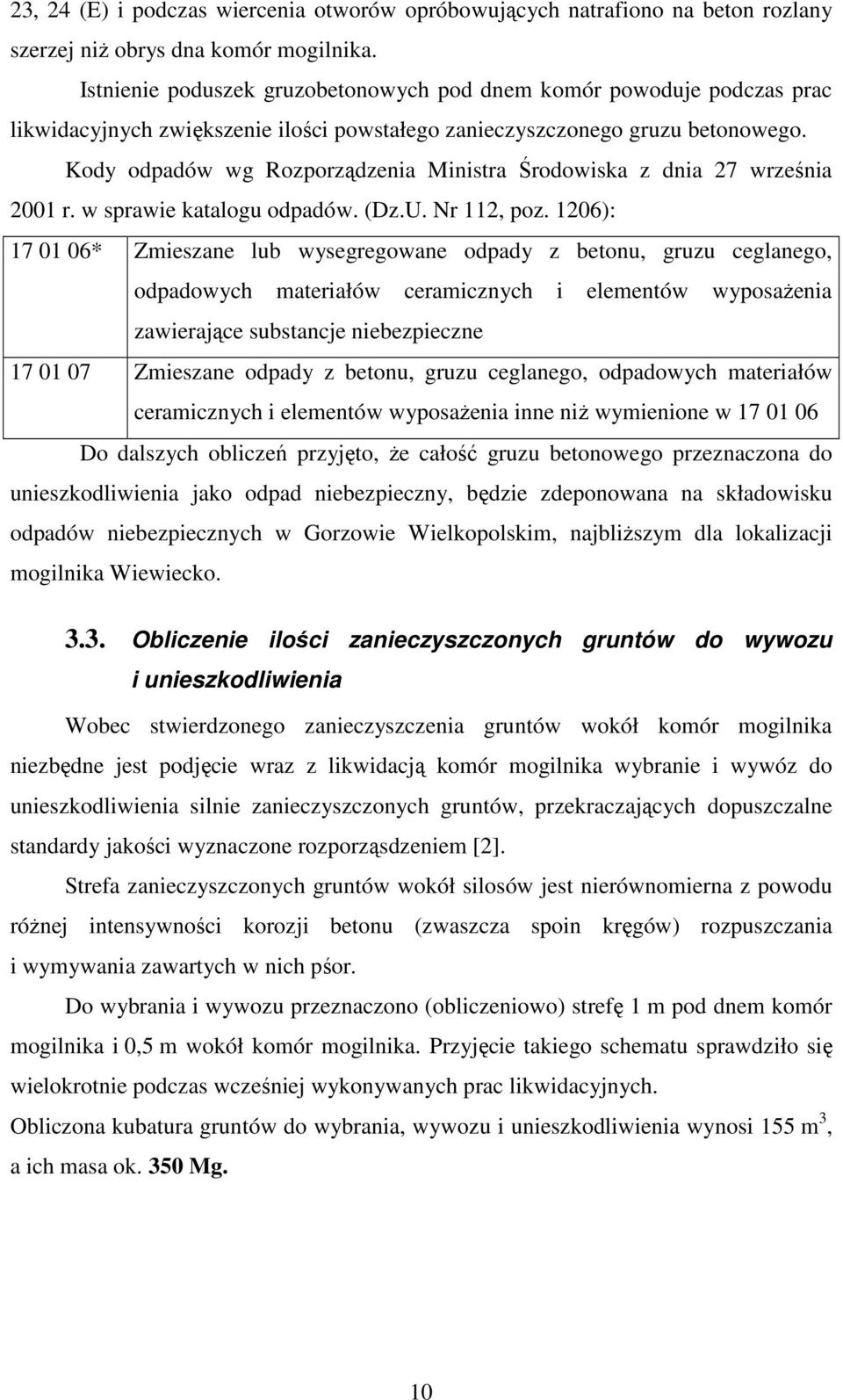 Kody odpadów wg Rozporządzenia Ministra Środowiska z dnia 27 września 2001 r. w sprawie katalogu odpadów. (Dz.U. Nr 112, poz.