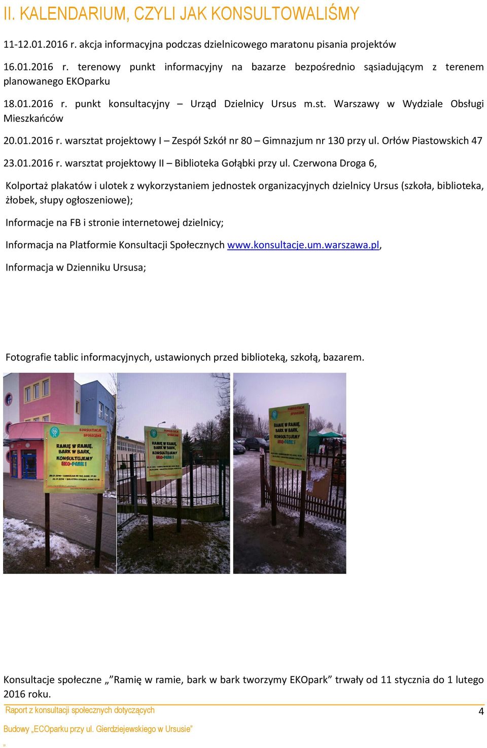 Orłów Piastowskich 47 23.01.2016 r. warsztat projektowy II Biblioteka Gołąbki przy ul.
