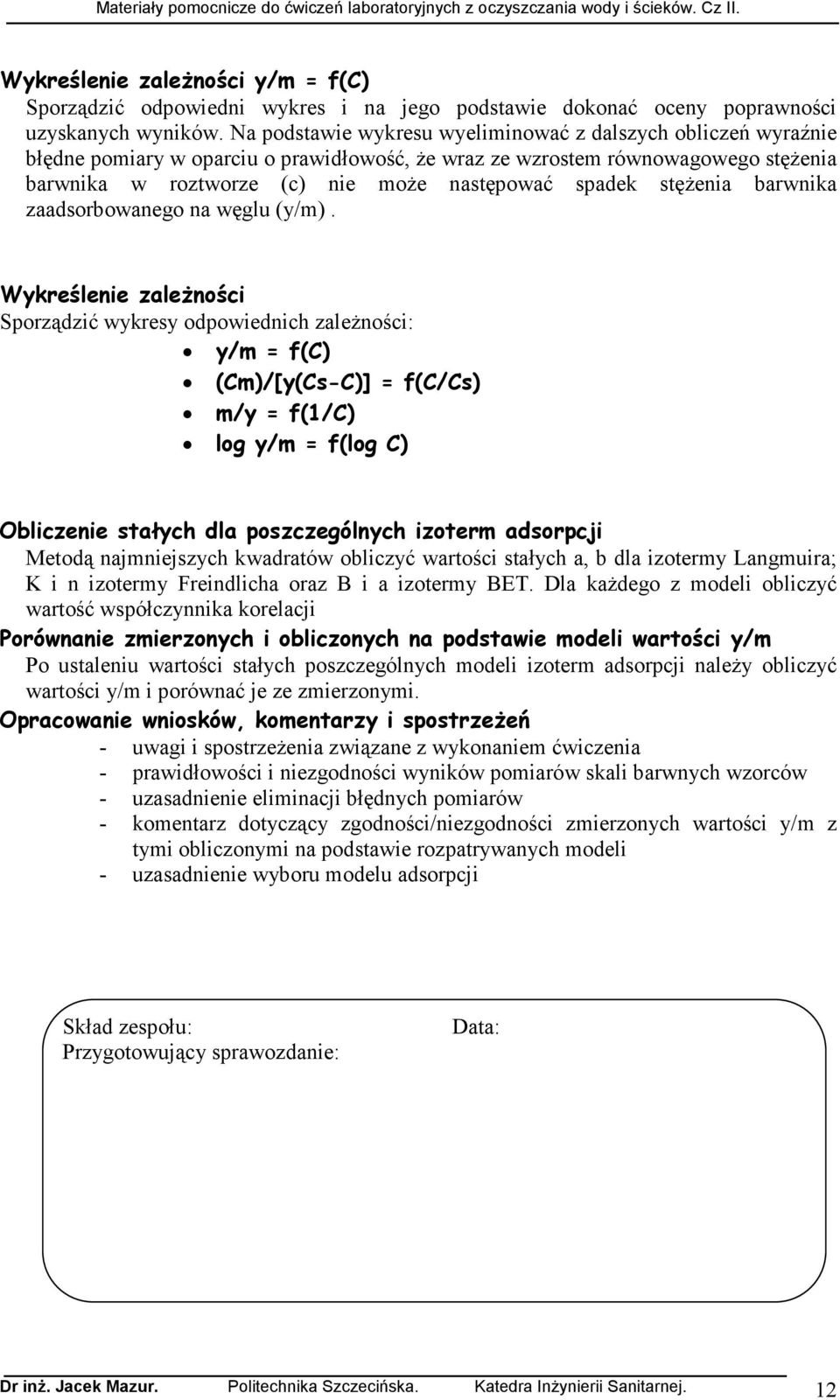 stęŝenia barwnika zaadsorbowanego na węglu (y/m).