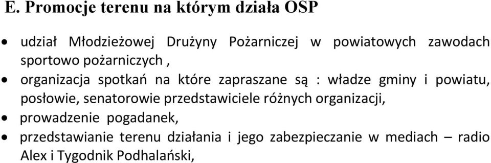 powiatu, posłowie, senatorowie przedstawiciele różnych organizacji, prowadzenie pogadanek,