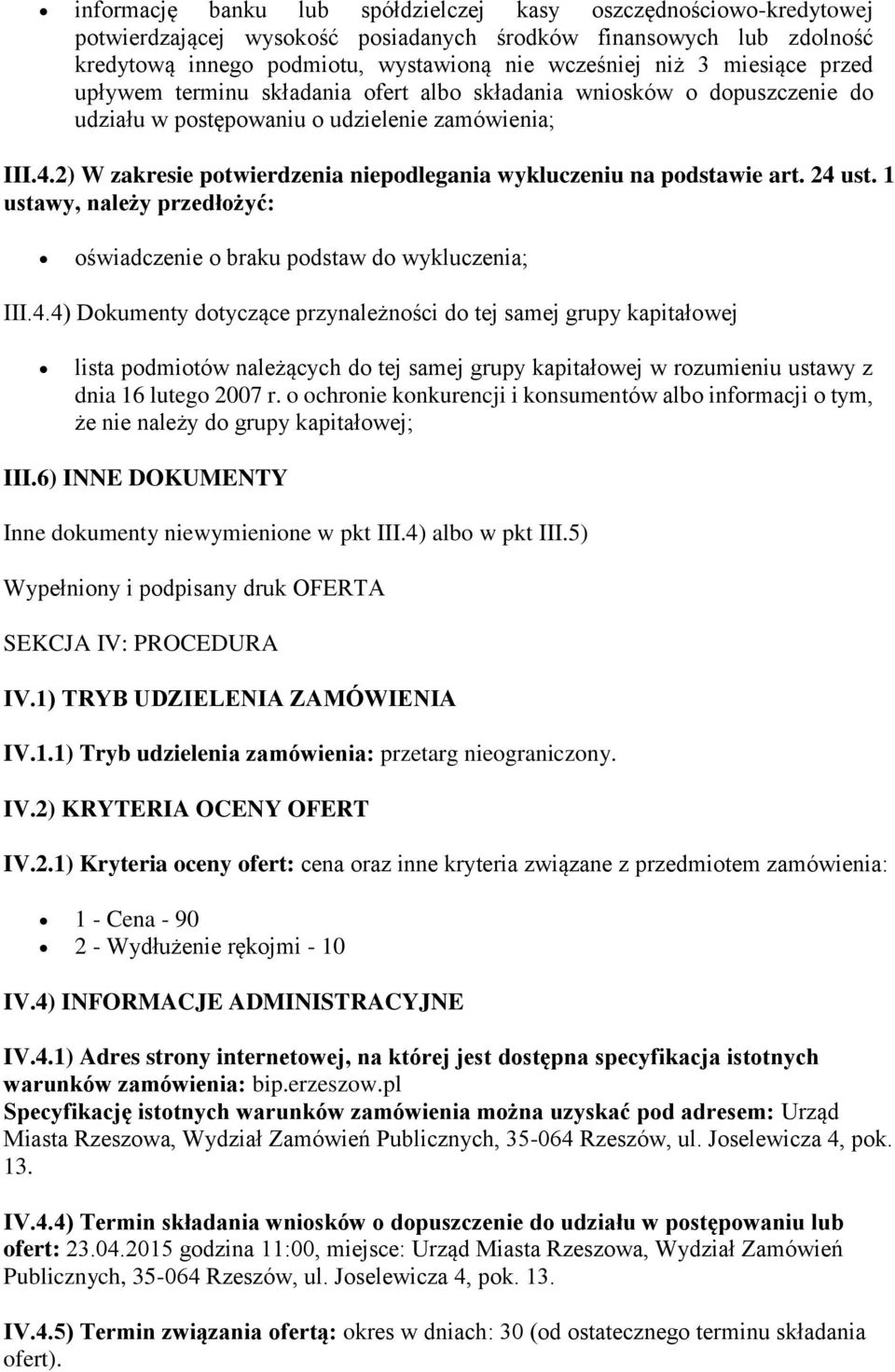 2) W zakresie potwierdzenia niepodlegania wykluczeniu na podstawie art. 24 