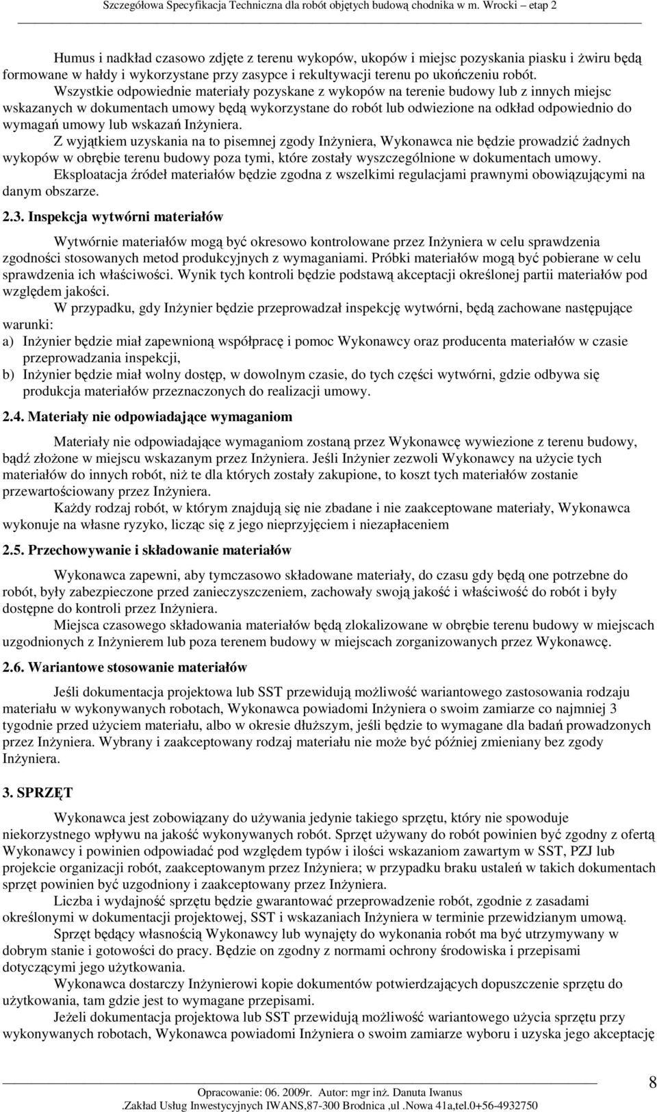 umowy lub wskazań InŜyniera.