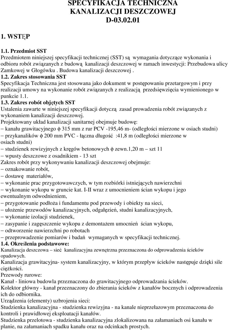 Przebudowa ulicy Zamkowej w Głogówku. Budowa kanalizacji deszczowej. 1.2.