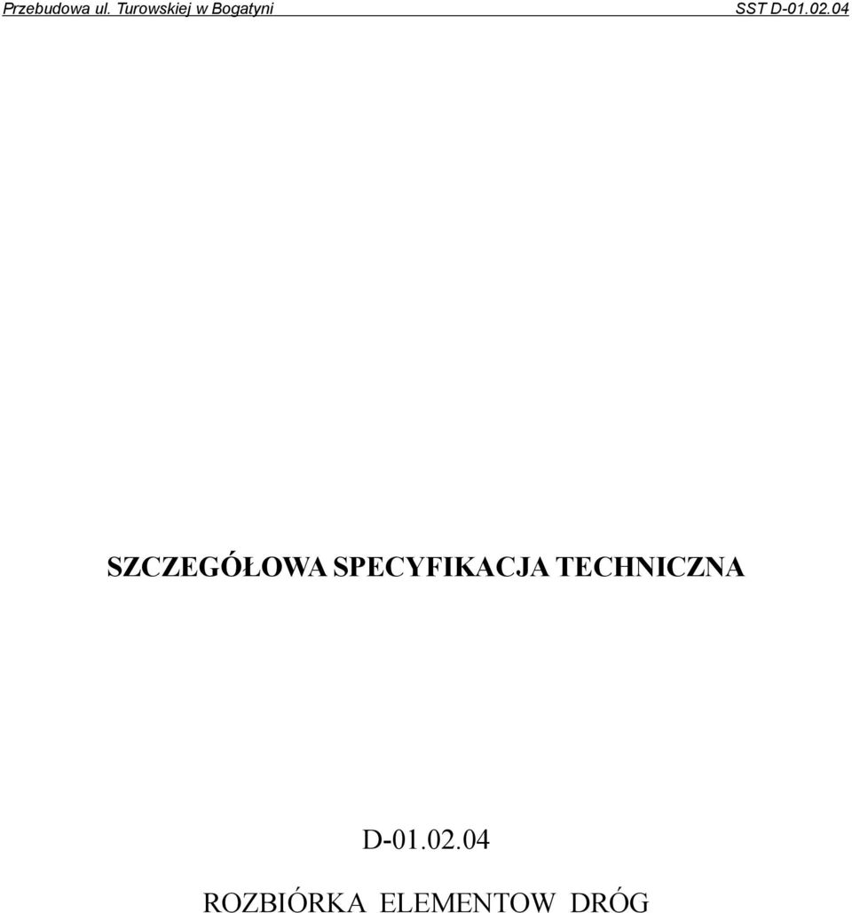 02.04 SZCZEGÓŁOWA SPECYFIKACJA