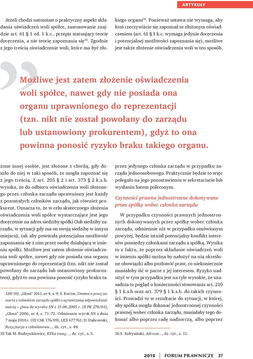 e się zapoznał ze złożonym oświadcz