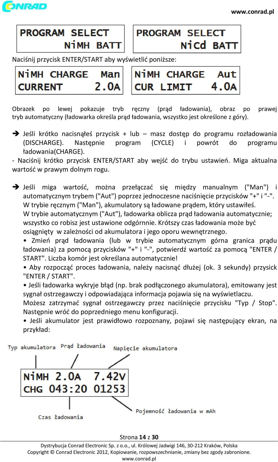 - Naciśnij krótko przycisk ENTER/START aby wejść do trybu ustawień. Miga aktualna wartość w prawym dolnym rogu.
