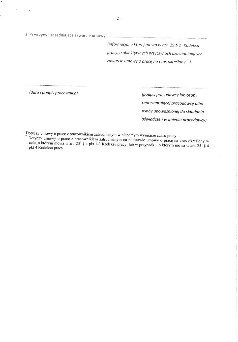 osoby reprezentujqcej pracodawcy a I bo osoby upowaznionej oswiadczeh w imieniu do skfadania pracodawcy) Dotyczy umowy o prac?