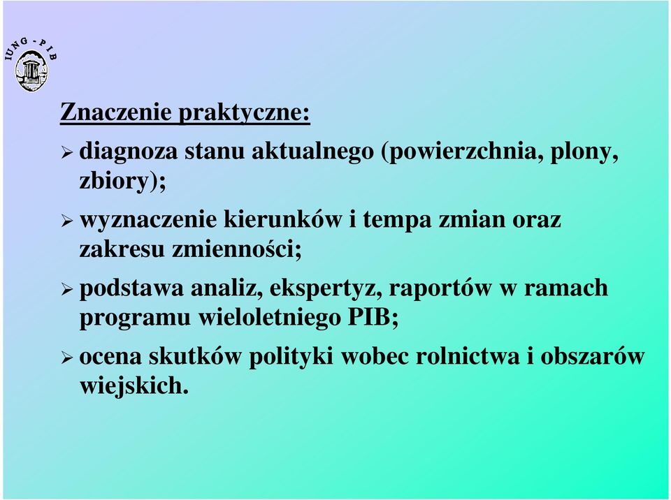 zmienności; podstawa analiz, ekspertyz, raportów w ramach programu