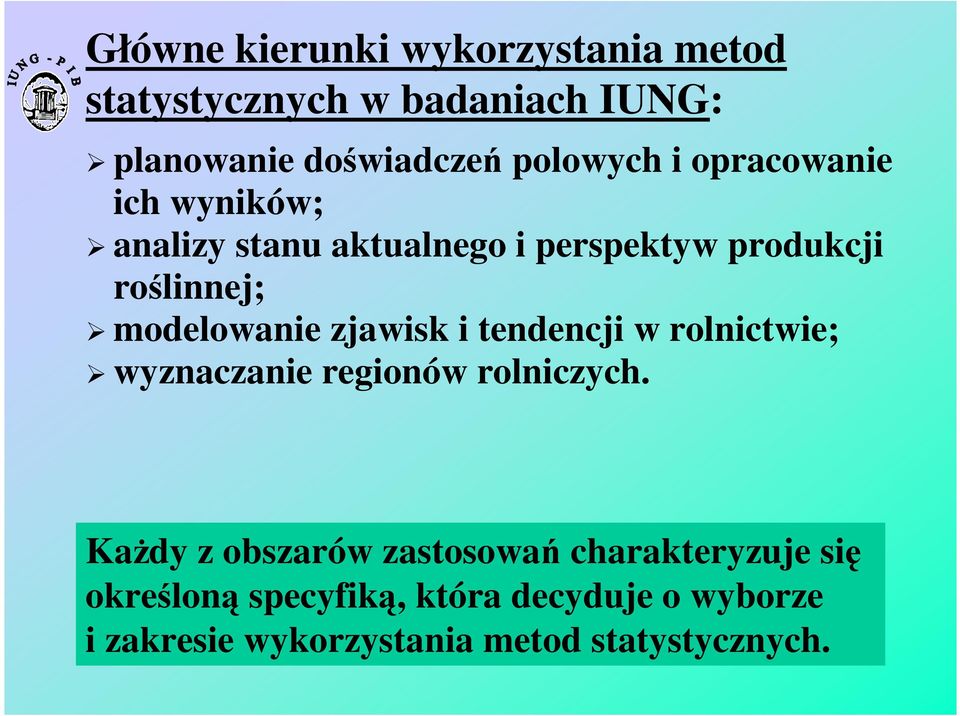 zjawisk i tendencji w rolnictwie; wyznaczanie regionów rolniczych.