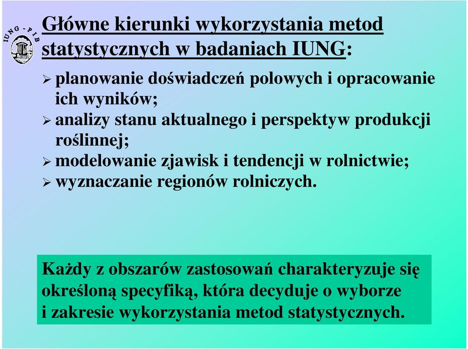 zjawisk i tendencji w rolnictwie; wyznaczanie regionów rolniczych.