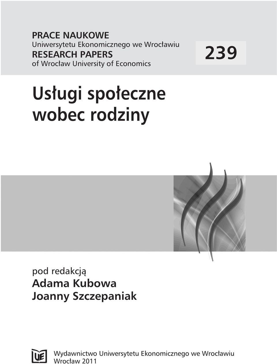 wobec rodziny pod redakcją Adama Kubowa Joanny Szczepaniak