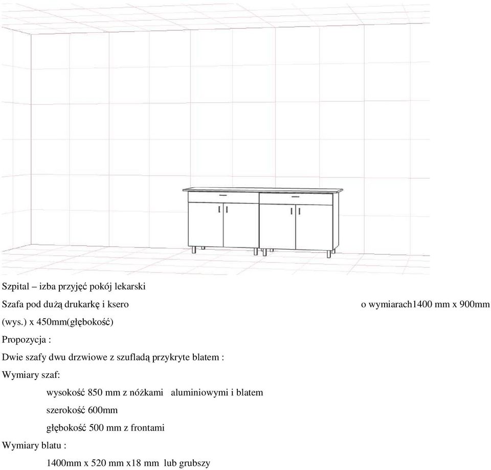 szaf: wysokość 850 mm z nóŝkami aluminiowymi i blatem szerokość 600mm głębokość