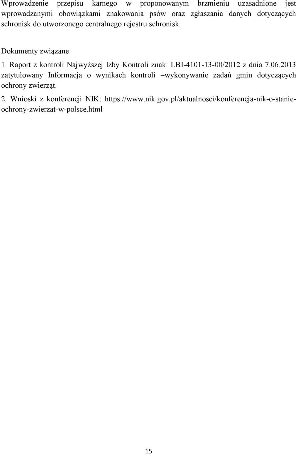 Raport z kontroli Najwyższej Izby Kontroli znak: LBI-4101-13-00/2012 z dnia 7.06.