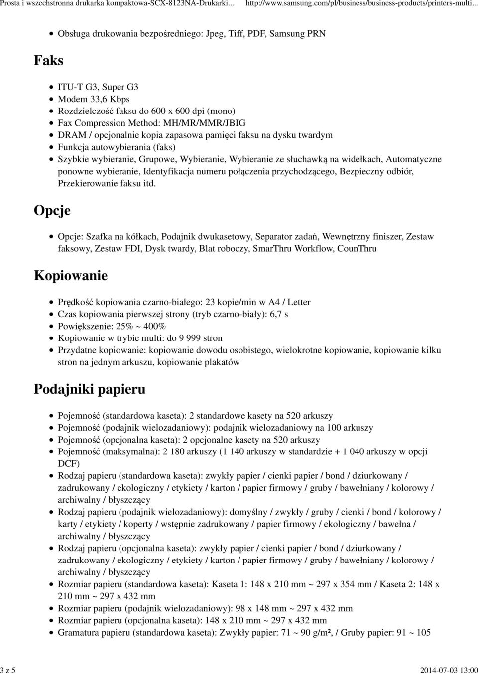Automatyczne ponowne wybieranie, Identyfikacja numeru połączenia przychodzącego, Bezpieczny odbiór, Przekierowanie faksu itd.