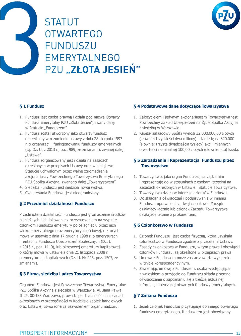 989, ze zmianami), zwanej dalej Ustawą. 3.