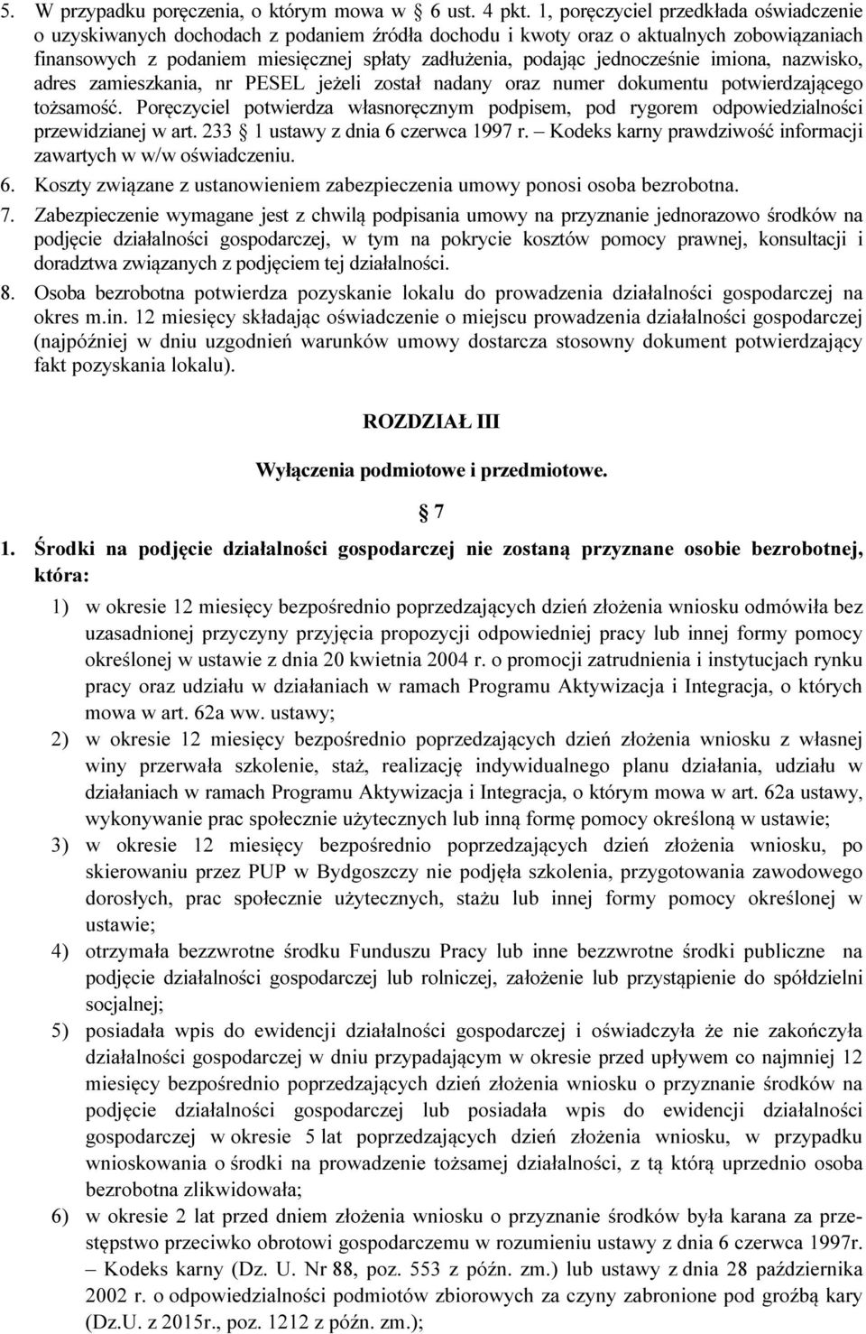 jednocześnie imiona, nazwisko, adres zamieszkania, nr PESEL jeżeli został nadany oraz numer dokumentu potwierdzającego tożsamość.