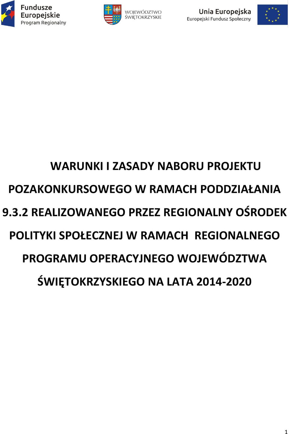 2 REALIZOWANEGO PRZEZ REGIONALNY OŚRODEK POLITYKI