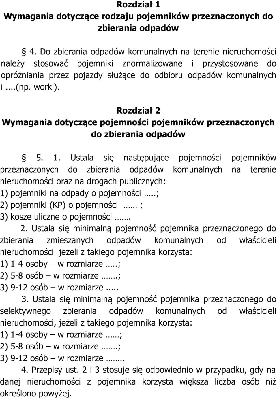 Rozdział 2 Wymagania dotyczące pojemności pojemników przeznaczonych do zbierania odpadów 5. 1.