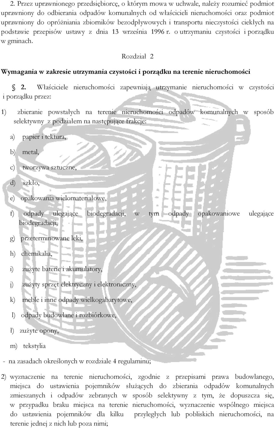 Rozdział 2 Wymagania w zakresie utrzymania czystości i porządku na terenie nieruchomości 2.