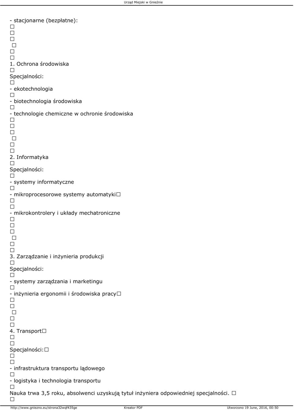Informatyka Specjalności: - systemy informatyczne - mikroprocesorowe systemy automatyki - mikrokontrolery i układy mechatroniczne 3.
