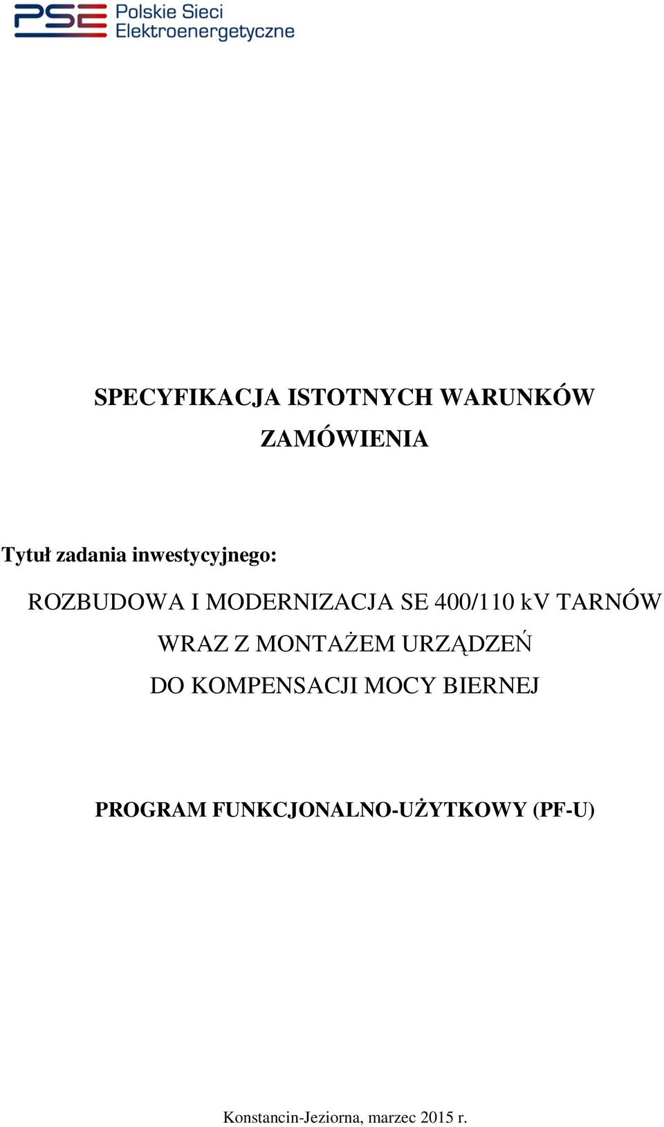 TARNÓW WRAZ Z MONTAŻEM URZĄDZEŃ DO KOMPENSACJI MOCY BIERNEJ