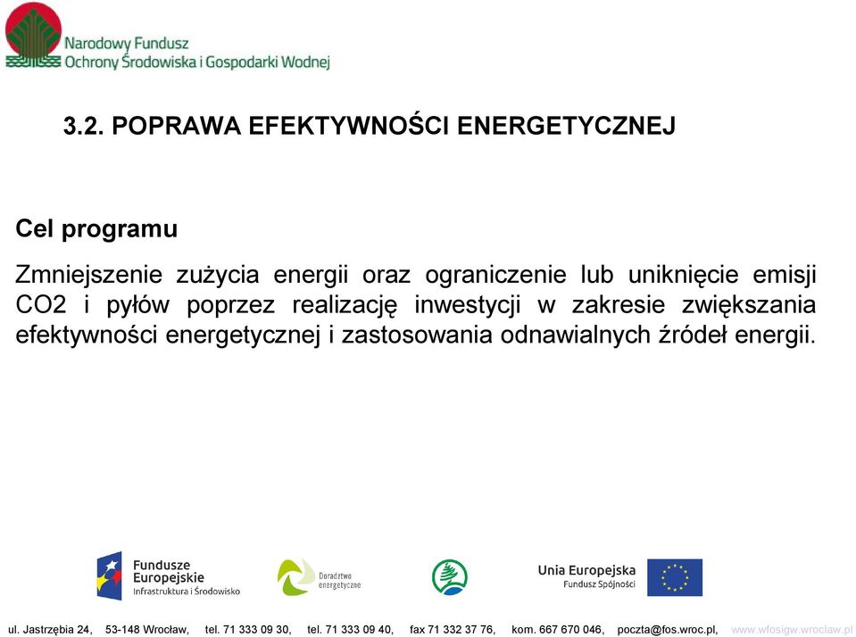 emisji CO2 i pyłów poprzez realizację inwestycji w zakresie