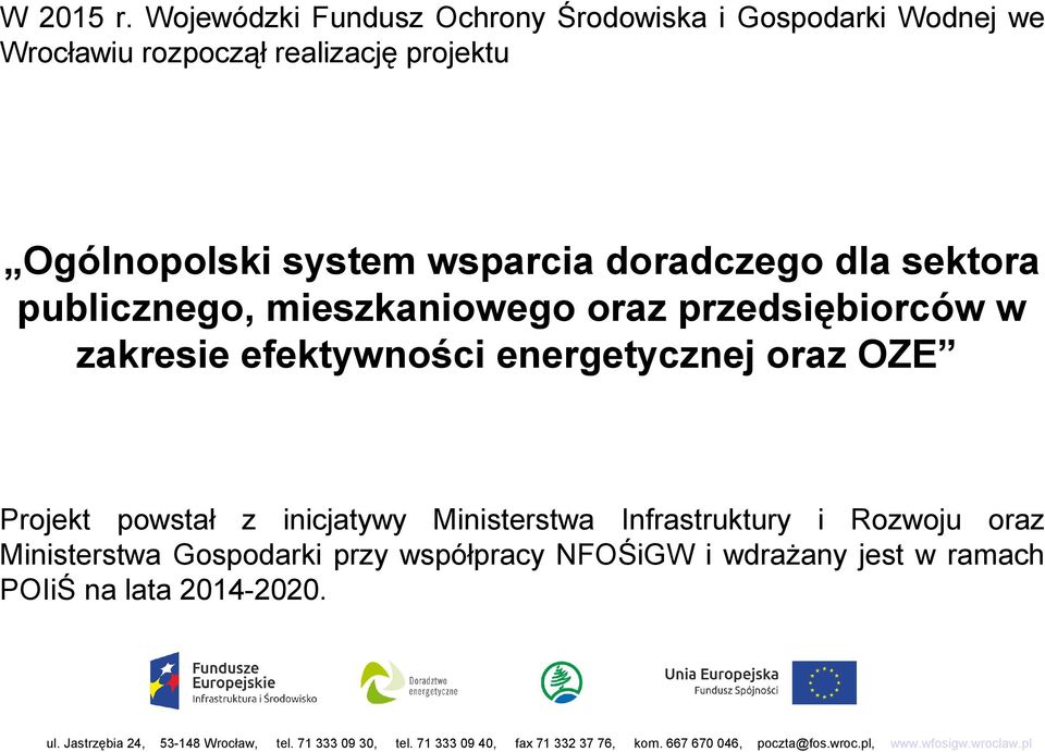 Ogólnopolski system wsparcia doradczego dla sektora publicznego, mieszkaniowego oraz przedsiębiorców w