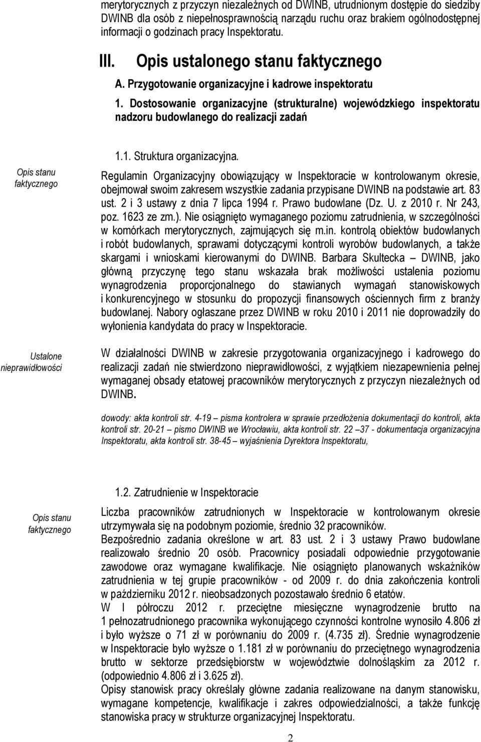 Dostosowanie organizacyjne (strukturalne) wojewódzkiego inspektoratu nadzoru budowlanego do realizacji zadań 1.1. Struktura organizacyjna.
