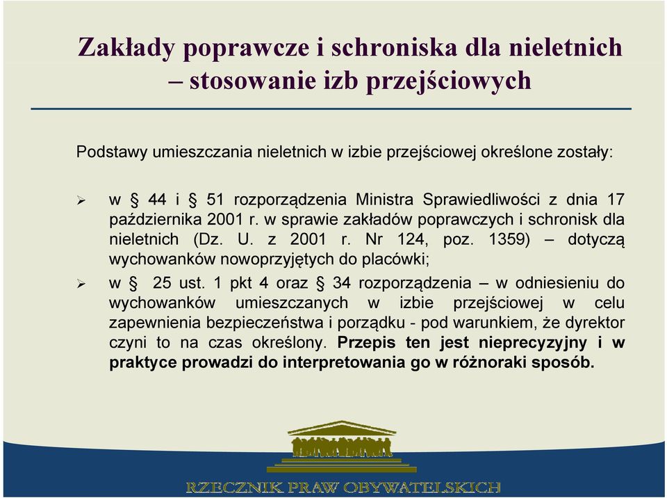 1359) dotyczą wychowanków nowoprzyjętych do placówki; w 25 ust.