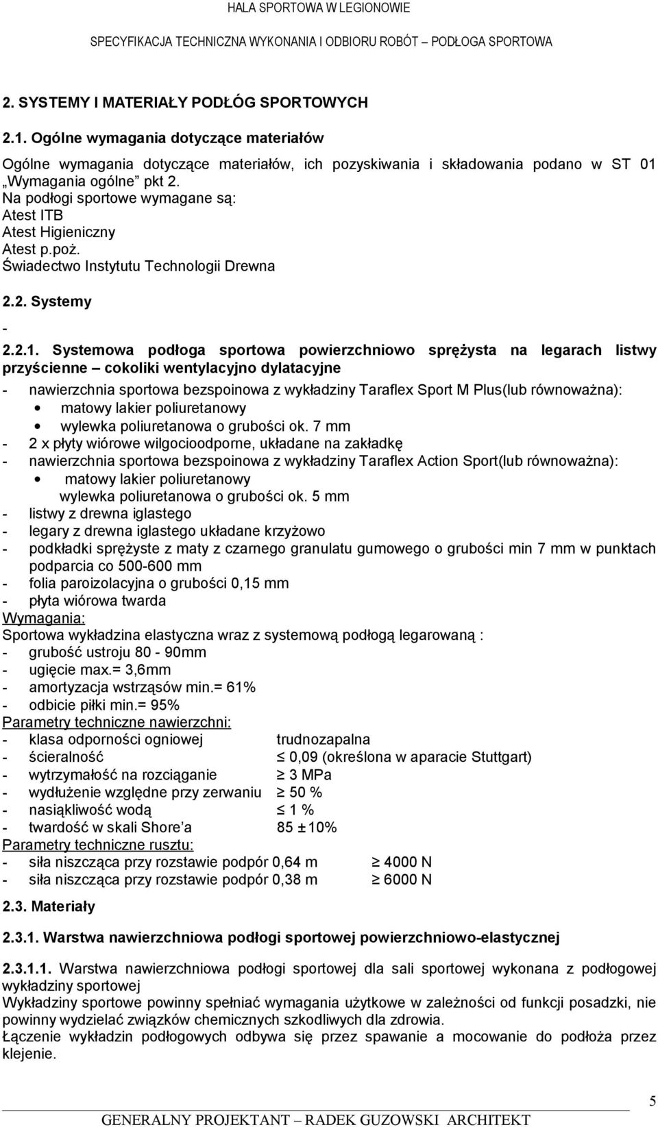Systemowa podłoga sportowa powierzchniowo sprężysta na legarach listwy przyścienne cokoliki wentylacyjno dylatacyjne - nawierzchnia sportowa bezspoinowa z wykładziny Taraflex Sport M Plus(lub