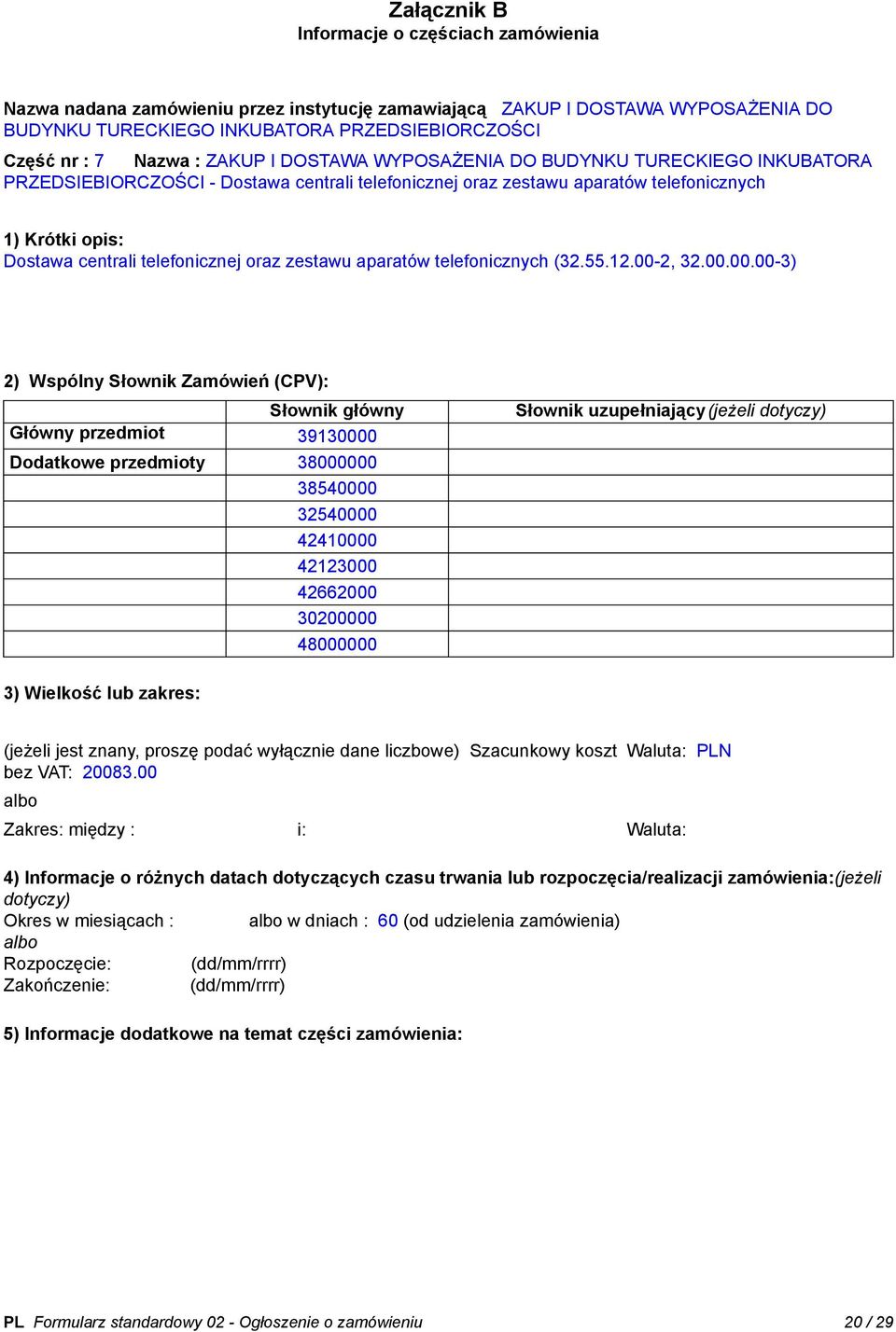 oraz zestawu aparatów telefonicznych (32.55.12.00-