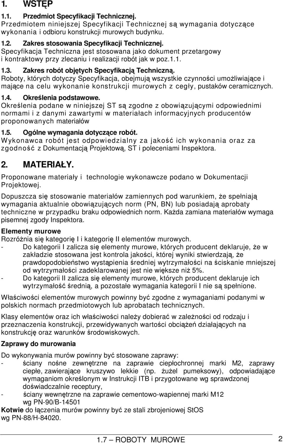 Zakres robót objętych Specyfikacją Techniczną.