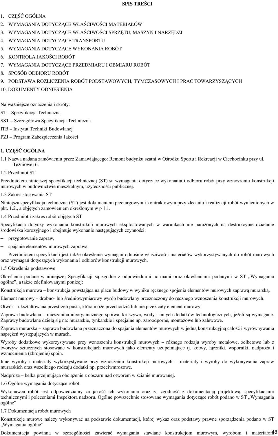 PODSTAWA ROZLICZENIA ROBÓT PODSTAWOWYCH, TYMCZASOWYCH I PRAC TOWARZYSZĄCYCH 10.