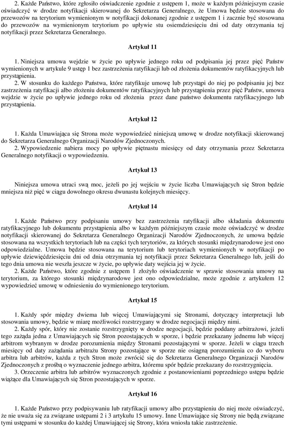 przez Sekretarza Generalnego. Artykuł 11 1.