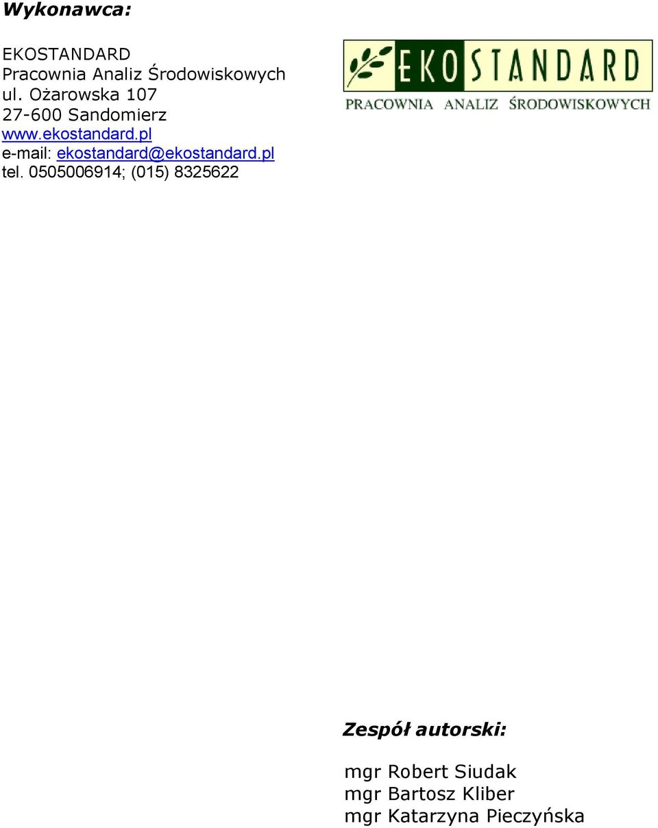 pl e-mail: ekostandard@ekostandard.pl tel.