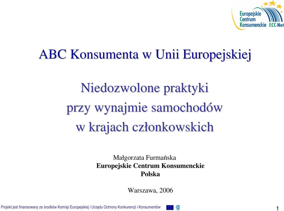 ABC Konsumenta w Unii Europejskiej. Niedozwolone praktyki przy wynajmie  samochodów w krajach członkowskich - PDF Darmowe pobieranie