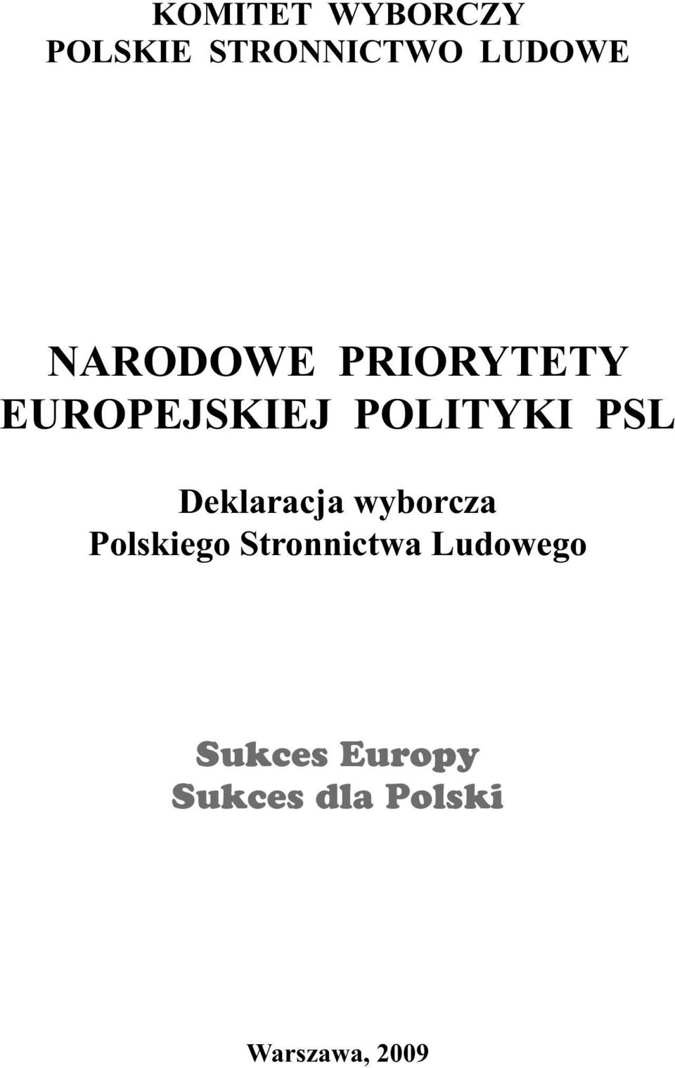 Deklaracja wyborcza Polskiego Stronnictwa