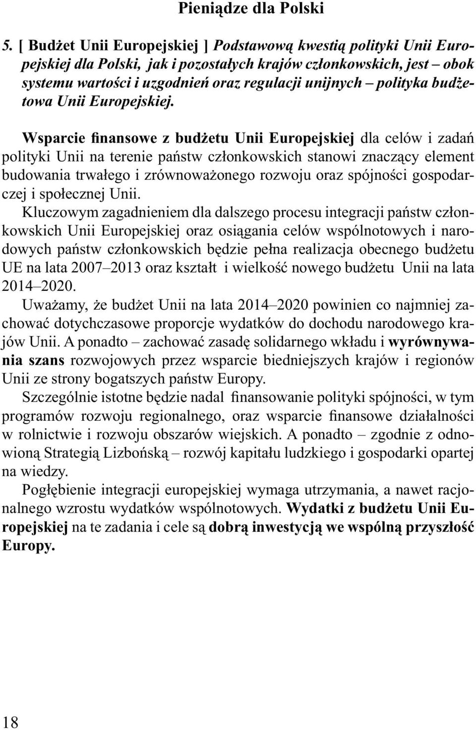 budżetowa Unii Europejskiej.