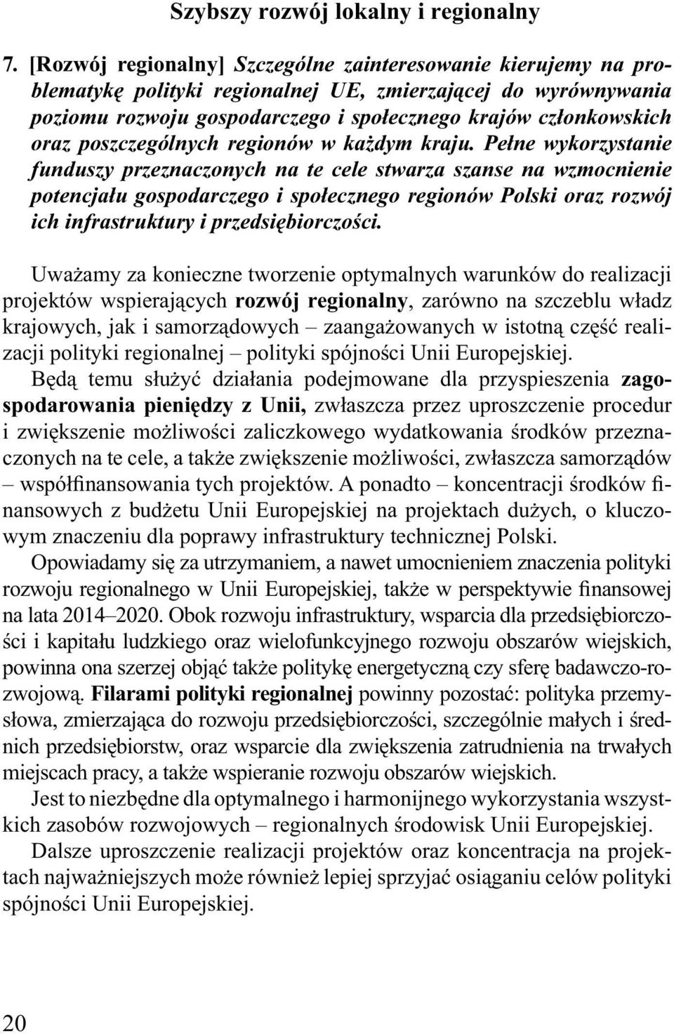 poszczególnych regionów w każdym kraju.