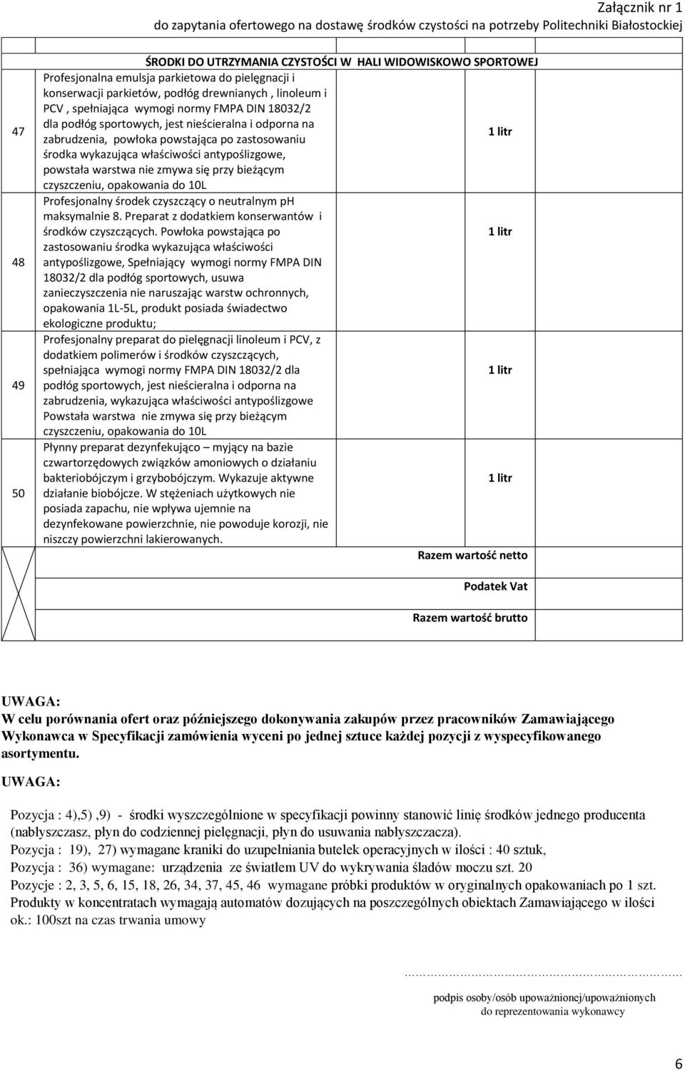 warstwa nie zmywa się przy bieżącym czyszczeniu, opakowania do 10L Profesjonalny środek czyszczący o neutralnym ph maksymalnie 8. Preparat z dodatkiem konserwantów i środków czyszczących.