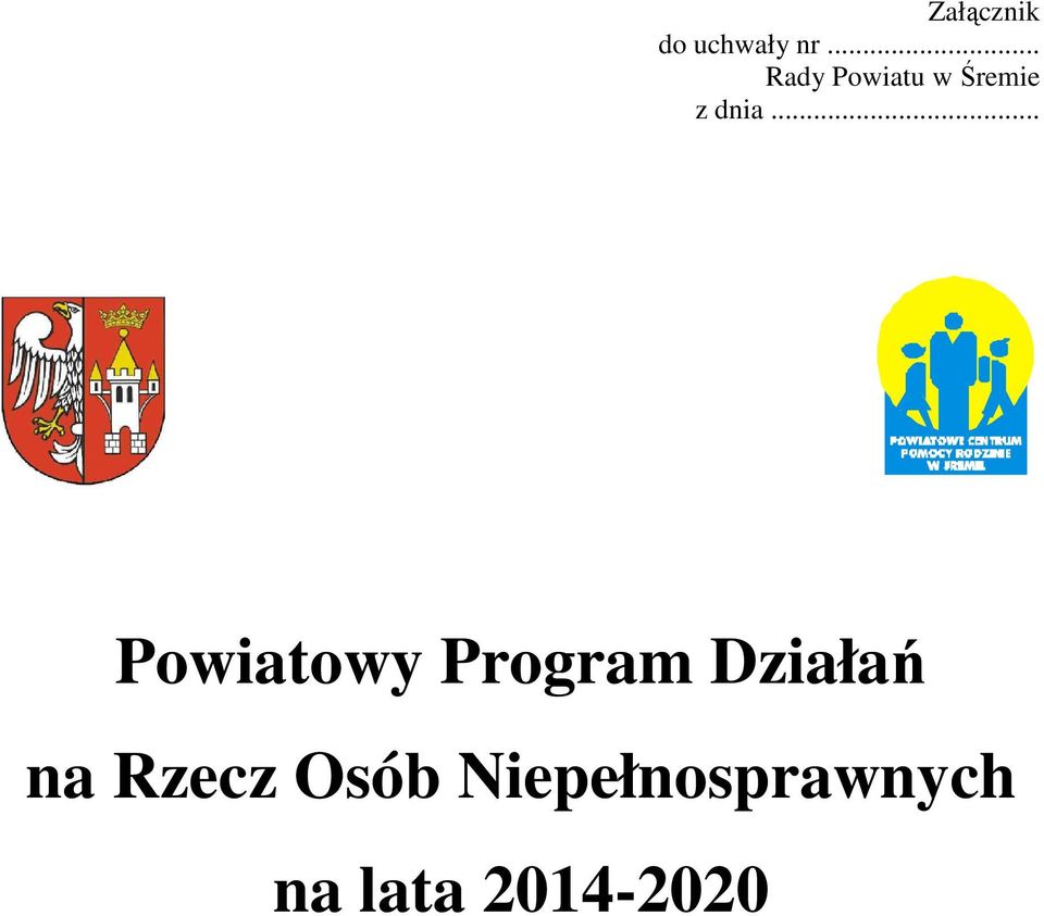 .. A B C Powiatowy Program Działań