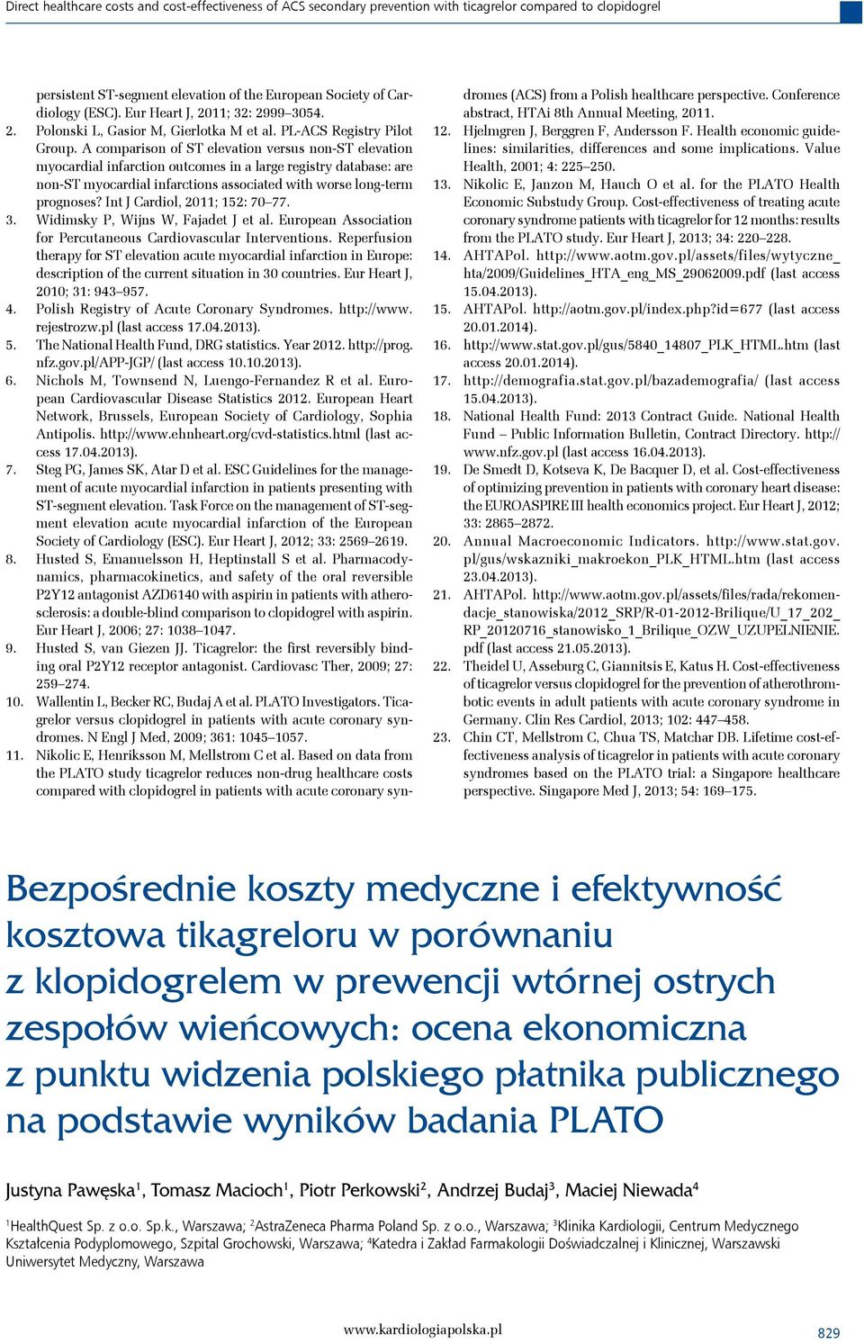 A comparison of ST elevation versus non-st elevation myocardial infarction outcomes in a large registry database: are non-st myocardial infarctions associated with worse long-term prognoses?