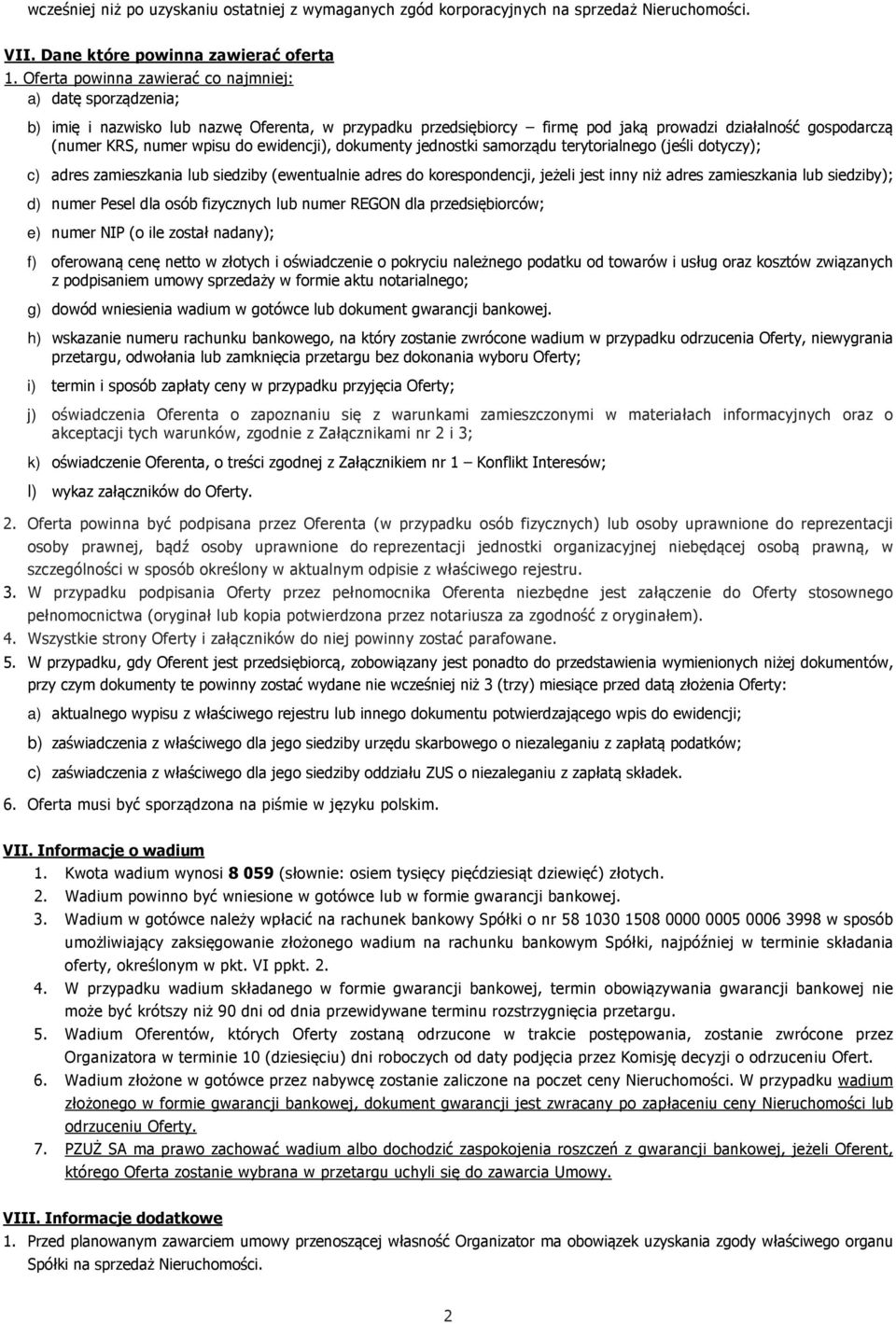 ewidencji), dokumenty jednostki samorządu terytorialnego (jeśli dotyczy); c) adres zamieszkania lub siedziby (ewentualnie adres do korespondencji, jeżeli jest inny niż adres zamieszkania lub