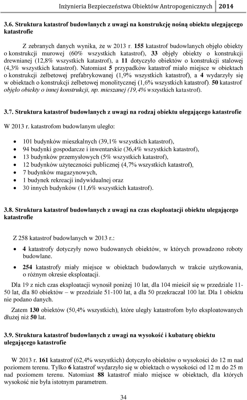 konstrukcji stalowej (4,3% wszystkich katastrof).