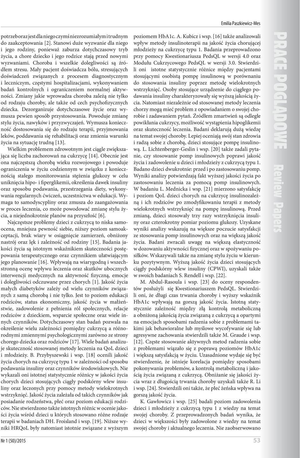 Choroba i wszelkie dolegliwości są źródłem stresu.