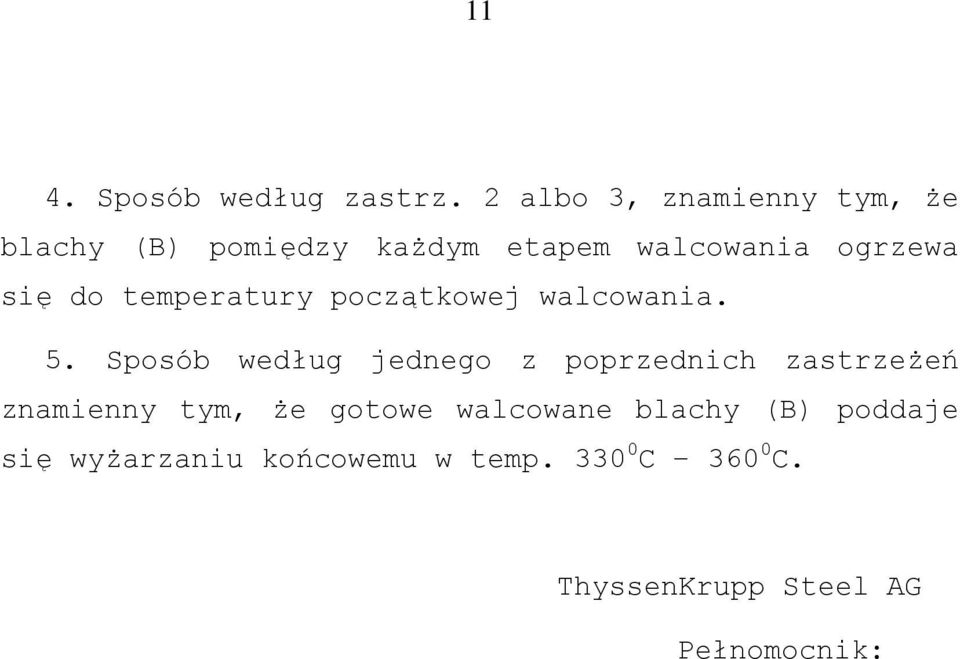 do temperatury początkowej walcowania.