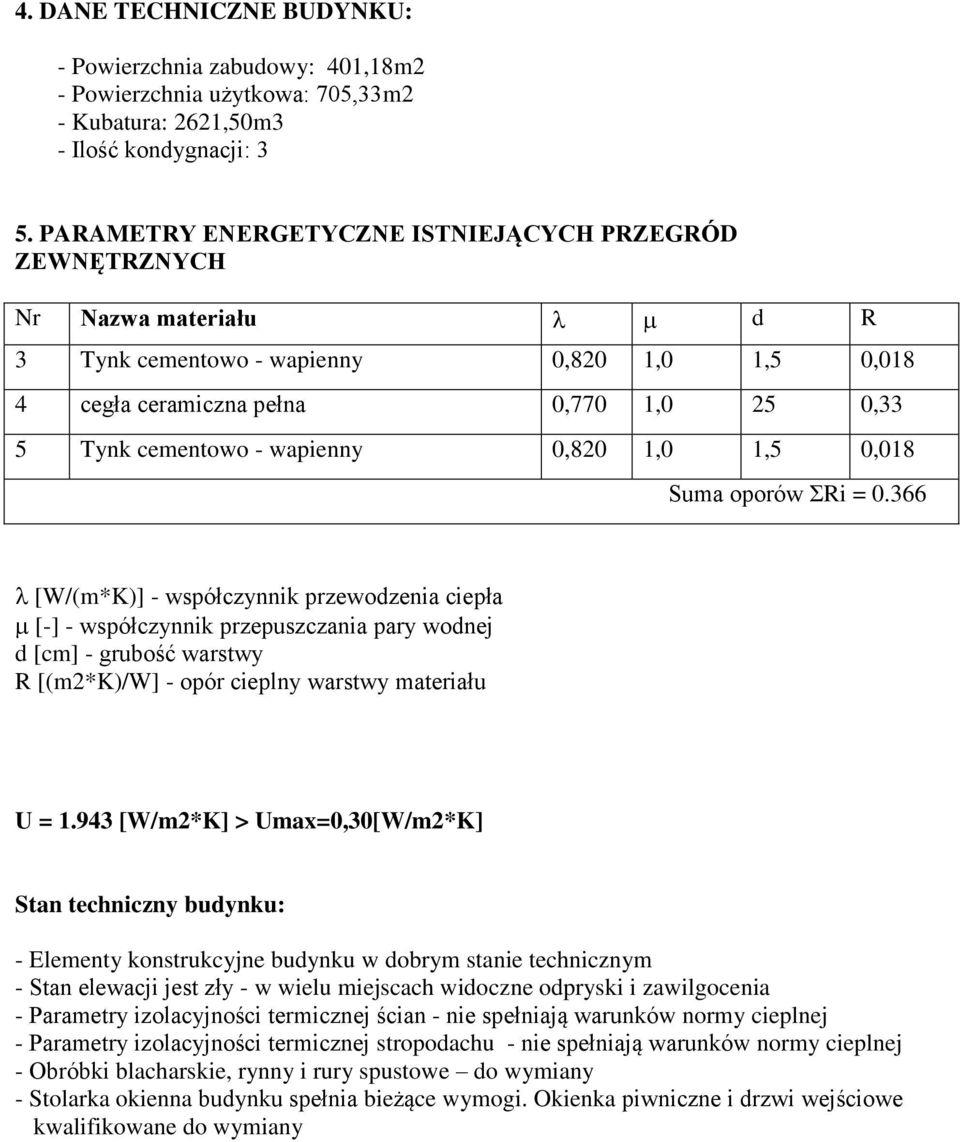 0,820 1,0 1,5 0,018 Suma oporów ΣRi = 0.