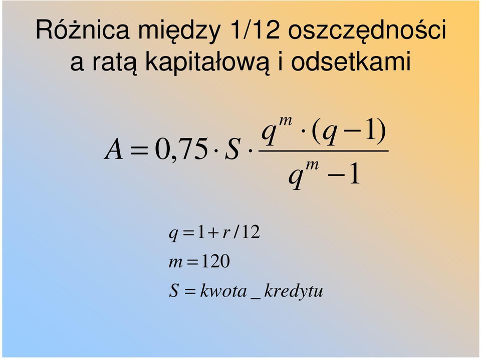 kapitałową i odsetkami A m q